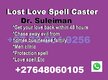 In ILLOVO GABORONE ☎ +27648060105 Lost Love Spells Caster – Elder Bilal Powerful Sangoma, Spiritual Healer & Psychic Reader