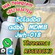+852 66347934 5cladba adbb jwh-018 mdmb high purity