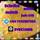 +852 47091737 5cladba、mamb、jwh-018、5fadb、4fadb、Adbb factory direct sales