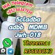 +852 66347934 5cladba adbb jwh-018 mdmb high purity