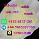 +852 68121261 5cladba、mamb、jwh-018、5fadb、4fadb、Adbb for sale very well
