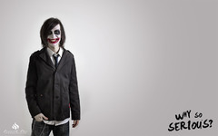 Why so serious