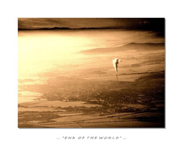 ... " END  OF  THE  WORLD " ....