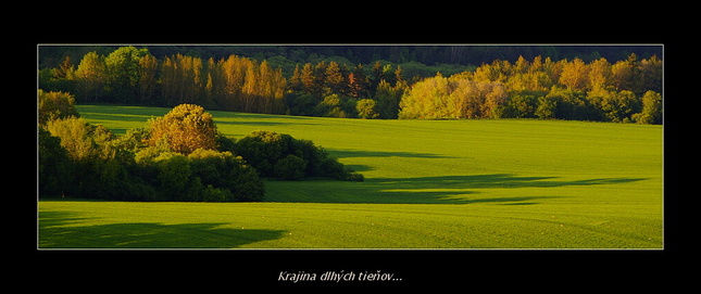 Krajina dlhých tienov...