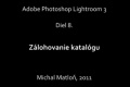 Adobe Lightroom 3 (8.časť) – Zálohovanie katalógu