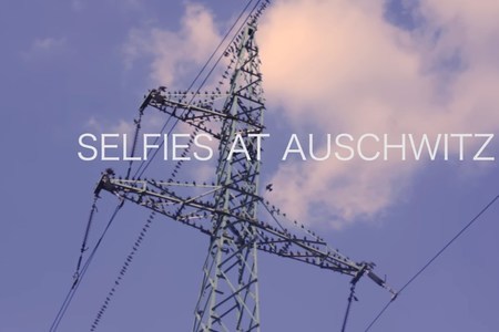 Selfies at Auschwitz