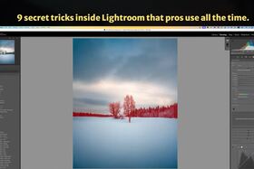 9 Secret Lightroom Tricks the Pros Won't Share